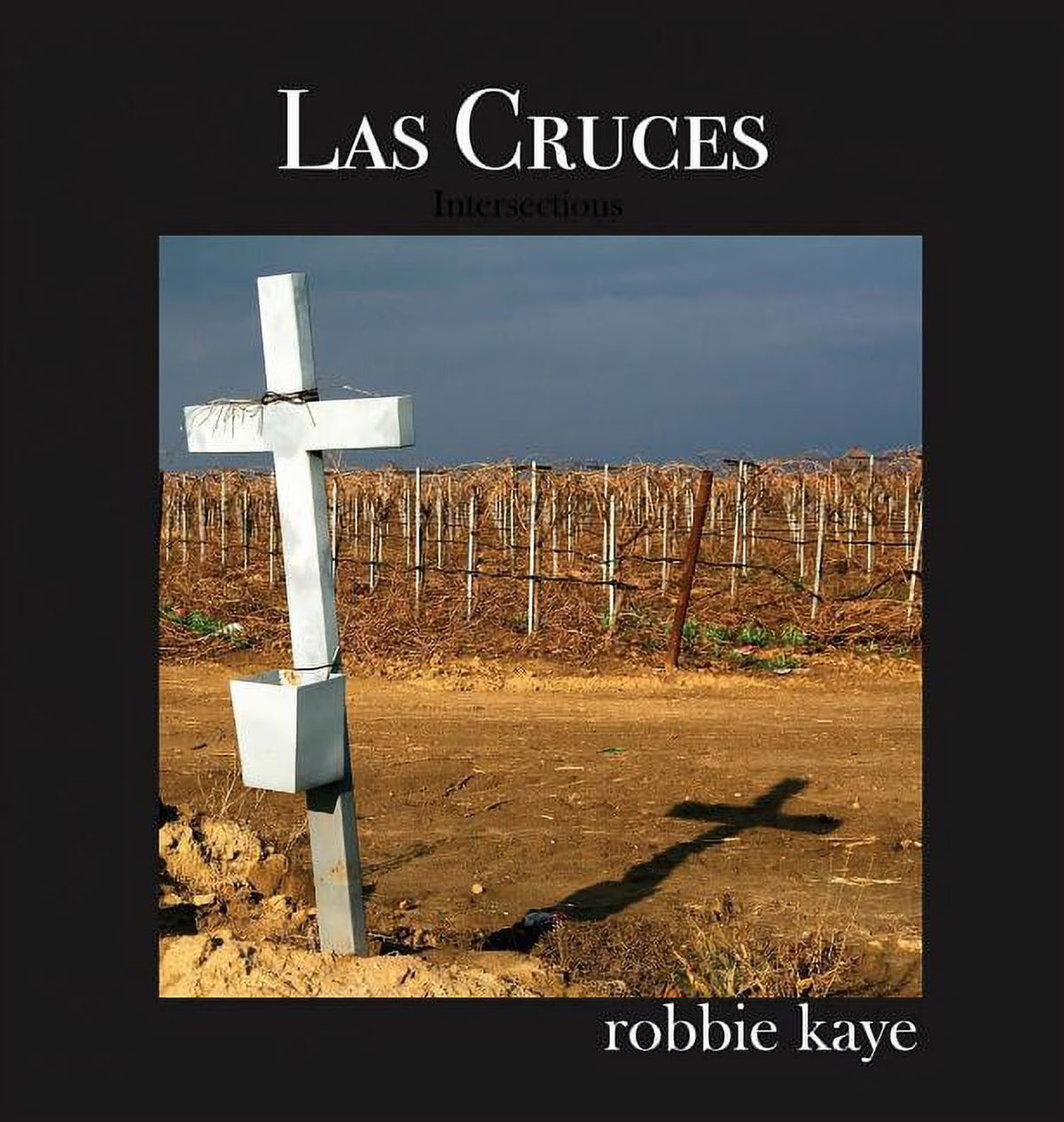 Las Cruces: Intersections (Hardcover) V668752
